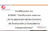 Cerﬁcación en: EC0091 “Veriﬁcación externa de la operación de … Verificación... · 2018. 7. 25. · EC0091 “Veriﬁcación externa de la operación de los Centros de