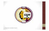 Francisco Narváez García · 2016. 9. 14. · Simulación Médica de Alta Fidelidad En la UNACAM de la ESM del IPN. 1er -Anatomía 2do -Bioética 3er -Fisiología 5to -Farmacología