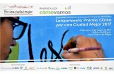 Presentación de PowerPointmanizalescomovamos.org/wp-content/uploads/2017/05/Lanzamient… · El programa Premio Cívico busca promover un ecosistema de innovación social en la ciudad,