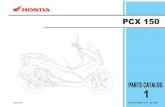 Part catalog KZYF...Honda Motor Co., Ltd. Instruksi penggunaan parts catalog DAFTAR ISI ... Model, kode parts catalog dan nomor seri yang berlaku PCX 150 KF12E-2000001~ MLHKF129*C5000001~