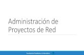 Administración de Proyectos de Red · 2020. 12. 10. · extrema” (Ries, 2011) El método Lean Startup fue creado por Eric Ries en 2011 y es un método que da impulso a las “prácticas