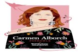 CARMEN ALBORCH · 2020. 3. 6. · CARMEN ALBORCH BATALLER (Castelló de Rugat, 1947; València, 24 d’octubre 2018) Una dona avançada al seu temps, una apassionada gestora cultural.