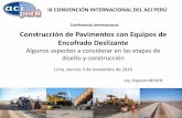 Conferencia Internacional Construcción de Pavimentos con ......Pavimentos de Concreto Proyectos de pavimentos de concreto ejecutados con TAR en Argentina Fuentes: ICPA – Instituto