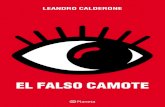 Leandro Calderone I EL FALSO CAMOTE - PlanetadeLibros · 2017. 11. 21. · Leandro Calderone El falso Camote p CALDERONE-el falso camote.indd 5 10/6/17 12:15 PM I EL FALSO CAMOTE