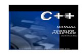 C++ Manual Teórico-Prácticorochoa/Manuales/C/C_+_+.pdf · 2018. 2. 28. · debe crecer, para así desarrollar eficaz y eficientemente programas computacionales que respondan a las