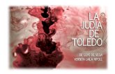 00 LA JUDÍA DE TOLEDO NUEVO · 2019. 4. 12. · Jornadas Madrid – París de La Cartoucherie en París, 1998; Festival Internacional de Teatro “Don Quijote” de París, 2003,