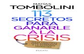 Matías Tombolini - PlanetadeLibros...Matías Tombolini 113 secretos para ganarle a la crisis TOMBOLINI-113 secretos para ganarle a la crisis.indd 5 19/9/18 11:28