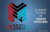 LIBERTAD FINANCIERA (Spanish).pdf · La libertad financiera siempre empieza por la libertad de elección. 3 matrices manuales i-PAY Matrices i3, i4 y i16. 2 Matrices automáticas