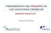 TRATAMIENTO DEL PRURITO EN LAS COLESTASIS CRONICASfundieh.org.ar/wp-content/uploads/2020/11/10-2... · TRATAMIENTO DEL PRURITO EN LAS COLESTASIS CRONICAS PAOLA COISSON MANEJO PRACTICO.