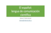El español: lengua de comunicación científicapublicient2020.sld.cu/index.php/publicient/index/manager/... · El español, lengua viva. Madrid. Otros indicadores •contribución
