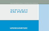 SCP/LA21 EN PERÚ - UN-Habitat · 2020. 11. 19. · SCP/LA21 EN PERÚ 9 a requipa prinCipales Cambios de enfoque logrados por el proyeCTo • La plataforma de participación multiinstitucional