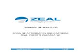 MANUAL DE OPERACIONES...2016/04/01  · Manual de Servicios ZEAL abril 2016 5 de 101 Todo vehículo que ingresa a la ZAO, que debe tener una operación anunciada previamente por un