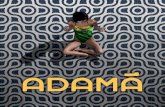 ADAMÁ | Brasil | Adama Design · 2020. 3. 9. · A lemanjá, uma orixá africana, divindade da fertilidade e dos rios foi a inspiração para esse design abstrato. Seu culto no Brasil