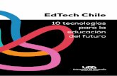 10 tecnologías para la educación del futuro · 2021. 1. 5. · realidades aumentadas pueden permitir que los estudiantes apliquen lo aprendido en un contexto que simula la realidad,
