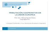 TRIBUTACIÓN COOPERATIVA EN LA UNIÓN EUROPEAen 2011. Las cooperativas agrarias pueden distribuir productos petrolíferos a terceros sin perder su protección fiscal si tales operaciones