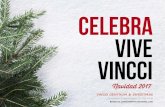 Vincci Navidad 2017 & Vincci Centrum · 2018. 5. 17. · VINCCI CENTRUM & CHRISTMAS Cedaceros,4 28014 Madrid 91 360 47 20 Reservas.centrum@vinccihoteles.com