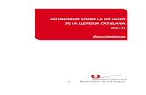 VIII INFORME SOBRE LA SITUACIÓ DE LA LLENGUA ......Conclusions: VIII Informe sobre la situació de la llengua catalana (2014) MIQUEL ÀNGEL PRADILLA Xarxa CRUSCAT – IEC1 Com és