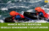 MARCA ACTIU I AVENTURA SEGELLS SENDERISME I …act.gencat.cat/wp-content/uploads/2016/05/Presentacio... · 2016. 5. 20. · Aventura Ecoturisme Platja en Família Natura i Muntanya