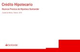 Crédito Hipotecario Nuevos Precios de Hipoteca Santander ...anteriores de Hipoteca Santander y del Programa de Hipoteca Plus Ejemplo: Cliente con operación a 15 años ingresada el