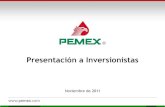 Presentación a Inversionistas - Pemex...7 Metas Aumentar la producción de crudo: ―Incrementar la producción de 2,576 Mbd a 2,675 Mbd para el 2014. ―Alcanzar la meta de 3,000