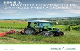 SERIE 3. EL TRACTOR COMPACTO DE GRANDES PRESTACIONES. · 2020. 12. 23. · tractores especializados de una potencia similar, los tractores de la Serie 3 son más ligeros, y gracias
