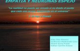 EMPATÍA Y NEURONAS ESPEJO “La realidad no puede ser mirada …setchift/docs/cualia/empatia_neuronas... · 2012. 2. 15. · con el test de empatía. Método/Instrumentos:-10 sujetos