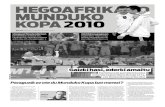 HEGOAFRIKAKO MUNDUKO KOPA 2010 · 2011. 3. 2. · Uruguai finalerdietan Penaltietan irabazi dio Ghanari; lau onenen artean ariko da, 40 urte geroago 3 2006koa gogoan Argentina-Alemania