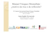 Manuel Vázquez Montalbán: ¿motivo de risa o de reflexión? · 2017. 12. 18. · ahora ->37 *fraga ->35 política ->32 yo ->32 político ->30 nadie ->29 políticos ->27 [Para pasar