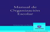 Manual de Organización Escolar - SETSE · 2011. 4. 2. · Secretario de Educación, en cada una de las acciones que se han emprendido, con el fin de garan-tizar la viabilidad funcional