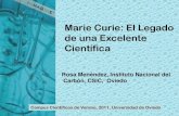 Marie Curie: El Legado de una Excelente Científica · 2020. 7. 13. · La biografía de Pierre Curie no acaba con su muerte • Marie materializa el laboratorio que habían soñado