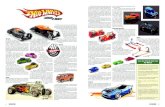 Cosas Que Usted No Sabía Sobre Hot Wheelsvaluada en más de un millón de dólares. Mattel Inc. vende 7 autos Hot Wheels por se-gundo. Puestos uno tras otro, los autos Hot Wheels