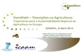 FarmPath Transições na Agricultura - Rede Rural Nacional · 1.1. Interligação entre agricultura, políticas públicas e investigação Dar realce de facto ao Montado como sistema