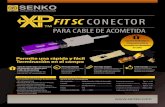 PARA CABLE DE ACOMETIDA - Senko Fit SC Drop handout Espanol.pdfXP Fit SC de Acometida Fibra Aplicable Cable de Interior / Cable de Acometida Tamaño 1.5-2.2mm x 1.8-2.1mm o 2.4-3.3mm