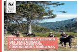 Guía PLANIFICACIÓN Y GESTIÓN DEL ECOTURISMO ......6 Planificación y gestión del ecoturismo comunitario con comunidades indígenas El aporte del turismo a la superación de la