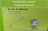 Vocabulario y autora “El día de Manuel”colegiomontedeasis.cl/wp-content/uploads/2015/03/CL7... · El día de Manuel Maria José Ferrada Patricio Mena . Title: Diapositiva 1 Author: