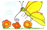DESPUÉS DE PONER CUATRO HUEVOS NUESTRA MARIPOSA SE … · despuÉs de poner cuatro huevos nuestra mariposa se fue con el viento. FUERON PASANDO LOS DÍAS Y DESPACIO, DESPACIO, FUERON