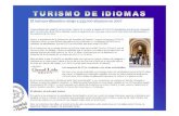 Turismo de idiomas - uhu.esuhu.es/uhutur/documentos/npturisticos2/Turismo de idiomas... · 2008. 11. 10. · El turismo idlomático atrajo a 235.000 alumnos en 2007 • El agrendizaje
