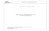Manual de Organización de la Oficialía Mayor...MANUAL DE ORGANIZACION IDENTIFICACION Manual de Organización de la Oficialía Mayor LUGAR Y FECHA DE EXPEDICION: México, D.F., a.