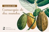 Calendario 2020 Cornucopia de dos mundos...amplio y colorido de la cocina criolla venezolana, abarcando aspectos como la producción de alimentos —piedra basal del arte culinario—,