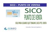 SICO PUNTO DE VENTAS - Soinfo Colombia · 2017. 8. 12. · las salidas por ventas se realizan de manera automÁtica. el usuario de almacen no digita en el sistema. se realizan los