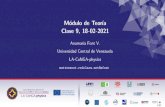 Modulo de Teor´ıa Clase 9, 18-02-2021 · 2021. 6. 2. · Modulo de Teor´ıa Clase 9, 18-02-2021 Anamar´ıa Font V. Universidad Central de Venezuela LA-CoNGA-physics mattermost.redclara.net@afont