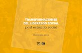 TRANSFORMACIONES DEL LIDERAZGO SOCIAL · 2020. 8. 6. · Transformaciones del Liderazgo Social post Estallido Social El 18 de octubre de 2019 es una fecha que marcará la historia