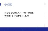 MOLECULAR FUTURE WHITE PAPER 2 Future_BP-EN.pdf · 2021. 7. 20. · s 2. molecular future - global one-stop digital asset service platform 1. 01 06 28 blockchain technology and financial