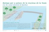 Rampa per a peixos de la resclosa de la Teula · 2018. 12. 17. · Il·lustracions: Acíclic (rampa) i Toni Llobet (peixos) Disseny: Acíclic Per a més informació: Rampa per a peixos