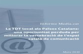 La TDT local als Països Catalans: una oportunitat perduda per ......Països Catalans, notícies sobre la TDT a la premsa diària i en revistes, i també a partir d'entrevistes a diversos