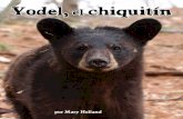 Yodel, el chiquitín - Arbordale Publishing · 2018. 2. 25. · Cuando el clima es más cálido al inicio de la primavera, los osos negros abandonan sus guaridas. ... oseznos a trepar
