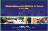 Características del Sistema de Salud Argentinocaci.org.ar/assets/misc/docs/cacicatamarca/mesa2/andy...Modelización de los sistemas complejos •no a través de variables de estado