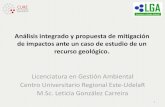 Análisis integrado y propuesta de mitigación de impactos ......Análisis integrado y propuesta de mitigación de impactos ante un caso de estudio de un recurso geológico. Licenciatura