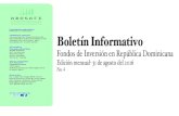 Boletín Informativo - ADOSAFIadosafi.org/wp-content/uploads/2020/05/08-Agosto-2017.pdf · 2020. 5. 21. · Boletín Informativo Fondos de Inversión en República Dominicana Edición