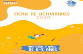 Ficha de actividades · 2021. 7. 20. · Actividad: Historias para contar y jugar Para niñas y niños de 0-3 años ACTIVIDADES PARA TODOS LOS DÍAS “El cuento más lindo del mundo”